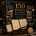 150 POSES QUE SIEMPRE FUNCIONAN